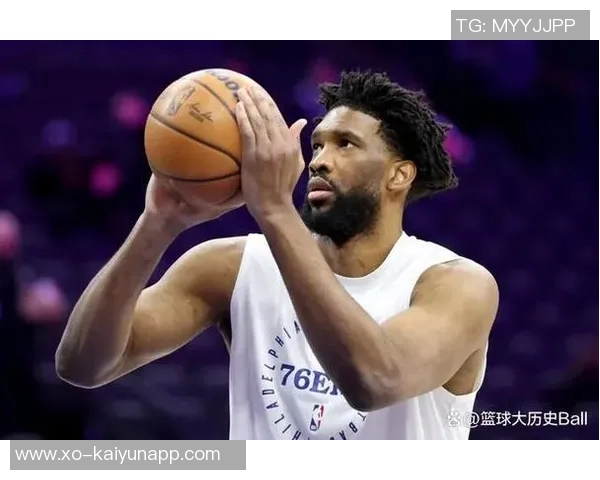 恩比德训练状态良好纳斯透露即将发布伤情更新